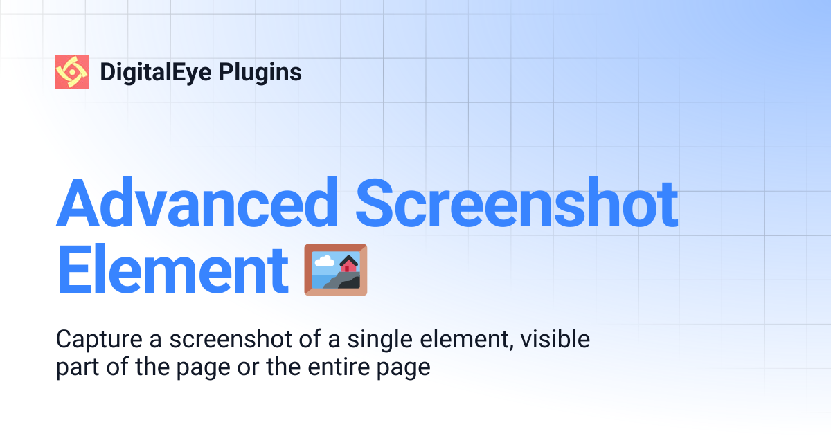 Advanced Screenshot Element 🖼 | DigitalEye Plugins
